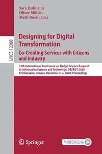 bokomslag Designing for Digital Transformation. Co-Creating Services with Citizens and Industry