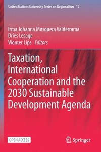 bokomslag Taxation, International Cooperation and the 2030 Sustainable Development Agenda