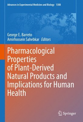 bokomslag Pharmacological Properties of Plant-Derived Natural Products and Implications for Human Health