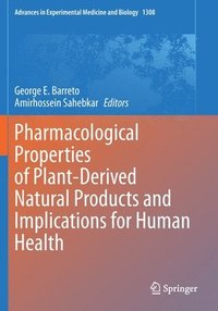 bokomslag Pharmacological Properties of Plant-Derived Natural Products and Implications for Human Health