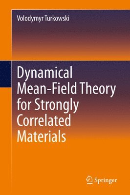 bokomslag Dynamical Mean-Field Theory for Strongly Correlated Materials