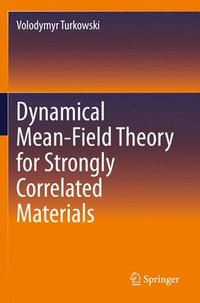 bokomslag Dynamical Mean-Field Theory for Strongly Correlated Materials