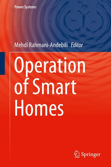 Mehdi Rahmani-Andebili - Operation of Smart Homes, Inbunden