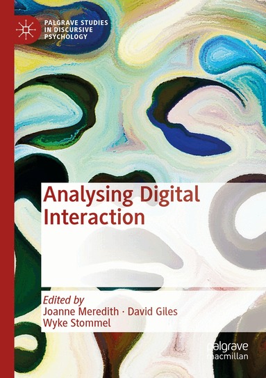 Joanne Meredith, David Giles, Wyke Stommel - Analysing Digital Interaction, Häftad