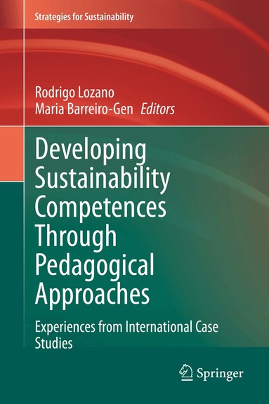 Rodrigo Lozano, Maria Barreiro-Gen - Developing Sustainability Competences Through Pedagogical Approaches, Inbunden