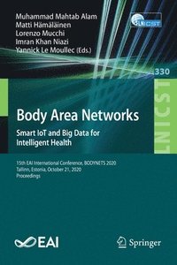 bokomslag Body Area Networks. Smart IoT and Big Data for Intelligent Health