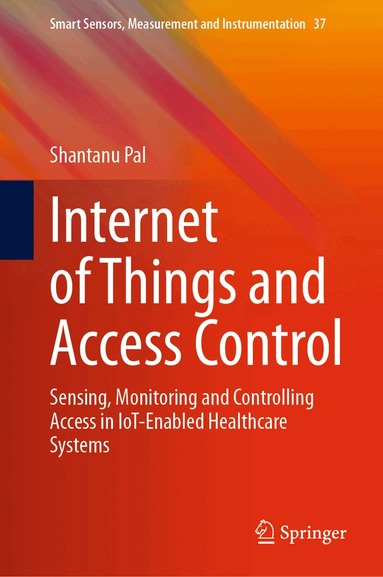 Shantanu Pal - Internet of Things and Access Control, Inbunden