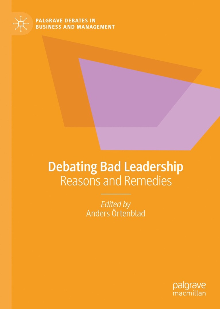 Anders Örtenblad, Anders Ortenblad - Debating Bad Leadership, Inbunden