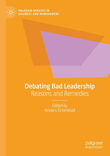 Anders Örtenblad - Debating Bad Leadership, Häftad