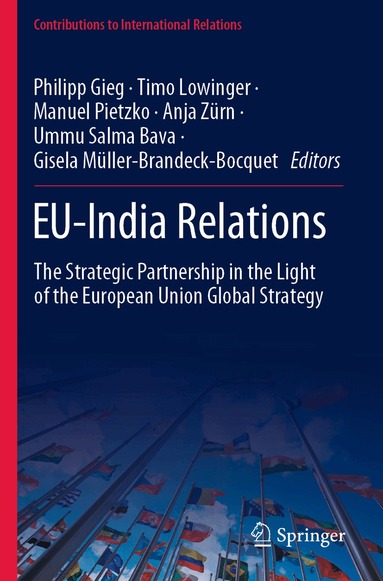 Philipp Gieg, Timo Lowinger, Manuel Pietzko, Anja Zürn, Ummu Salma Bava, Gisela Müller-Brandeck-Bocquet - EU-India Relations, Häftad