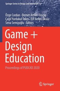 bokomslag Game + Design Education