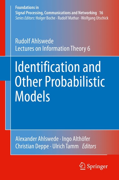 Rudolf Ahlswede, Alexander Ahlswede, Ingo Althöfer, Christian Deppe, Ulrich Tamm - Identification and Other Probabilistic Models, Inbunden