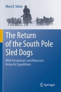 bokomslag The Return of the South Pole Sled Dogs