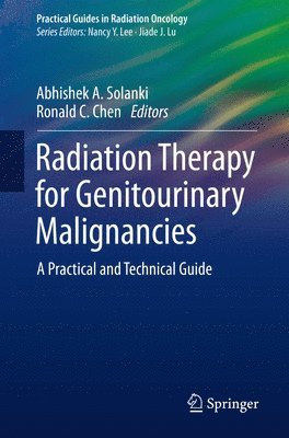 Radiation Therapy for Genitourinary Malignancies