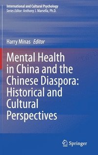 bokomslag Mental Health in China and the Chinese Diaspora: Historical and Cultural Perspectives
