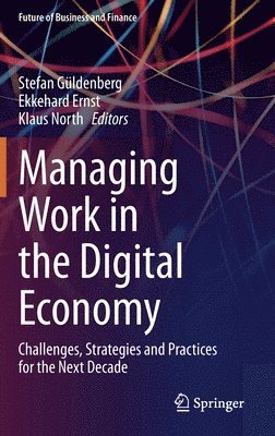 Managing Work in the Digital Economy 1