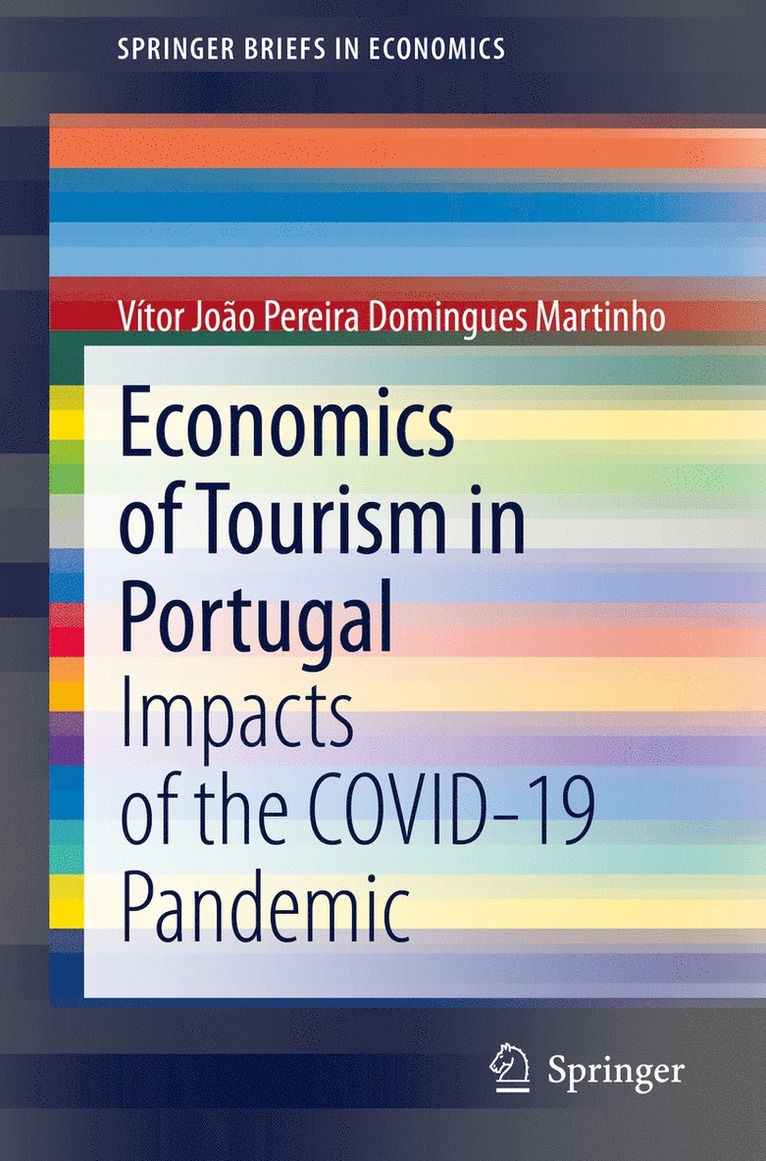 Vítor João Pereira Domingues Martinho, Vitor Joao Pereira Domingues Martinho - Economics of Tourism in Portugal, Häftad