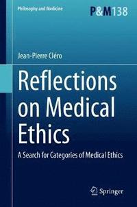 bokomslag Reflections on Medical Ethics