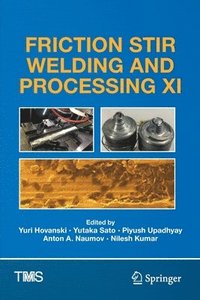 bokomslag Friction Stir Welding and Processing XI