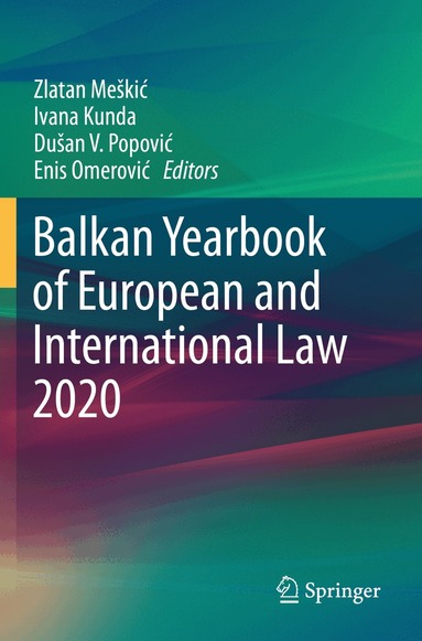 Zlatan Meškić, Ivana Kunda, Dušan V. Popović, Enis Omerović - Balkan Yearbook of European and International Law 2020, Häftad