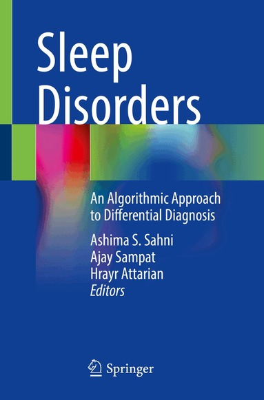 Ashima S. Sahni, Ajay Sampat, Hrayr Attarian - Sleep Disorders, Häftad