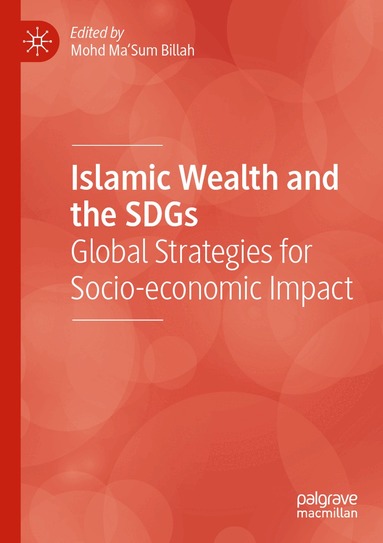Mohd Ma'Sum Billah - Islamic Wealth and the SDGs, Häftad