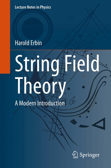 Harold Erbin - String Field Theory, Häftad