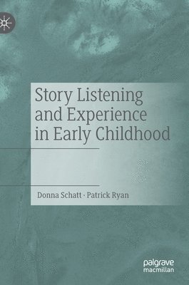 Story Listening and Experience in Early Childhood 1