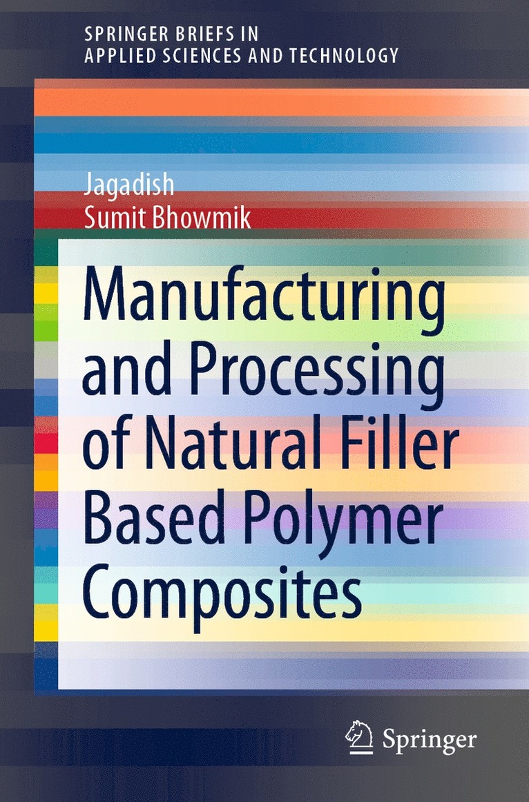 Manufacturing and Processing of Natural Filler Based Polymer Composites 1