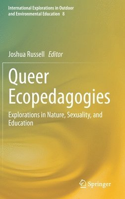 Joshua Russell - Queer Ecopedagogies, Inbunden