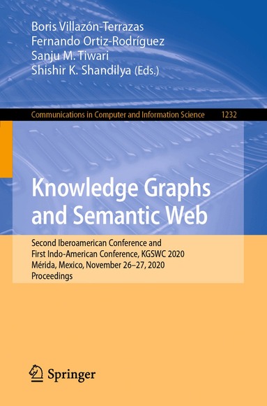 Boris Villazón-Terrazas, Fernando Ortiz-Rodríguez, Sanju M. Tiwari, Shishir K. Shandilya - Knowledge Graphs and Semantic Web, Häftad