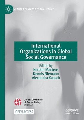 International Organizations in Global Social Governance 1