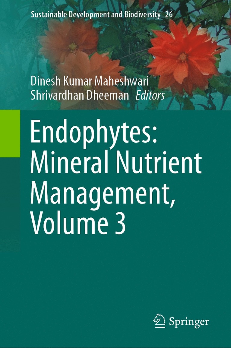 Endophytes: Mineral Nutrient Management, Volume 3