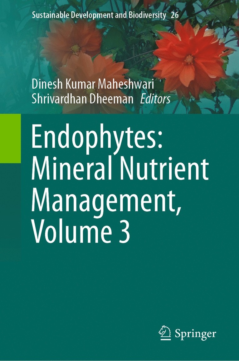 Endophytes: Mineral Nutrient Management, Volume 3 1