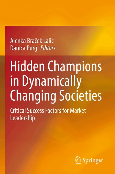Alenka Braček Lalić, Danica Purg - Hidden Champions in Dynamically Changing Societies, Häftad