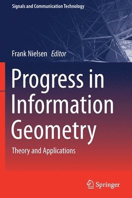 bokomslag Progress in Information Geometry