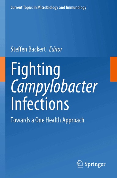Steffen Backert - Fighting Campylobacter Infections, Häftad