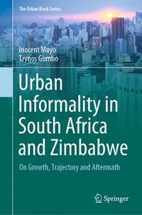 bokomslag Urban Informality in South Africa and Zimbabwe