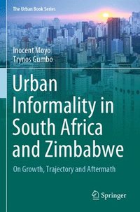 bokomslag Urban Informality in South Africa and Zimbabwe