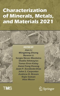 bokomslag Characterization of Minerals, Metals, and Materials 2021