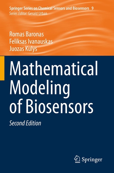 Romas Baronas, Feliksas Ivanauskas, Juozas Kulys - Mathematical Modeling of Biosensors, Häftad