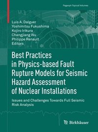 bokomslag Best Practices in Physics-based Fault Rupture Models for Seismic Hazard Assessment of Nuclear Installations