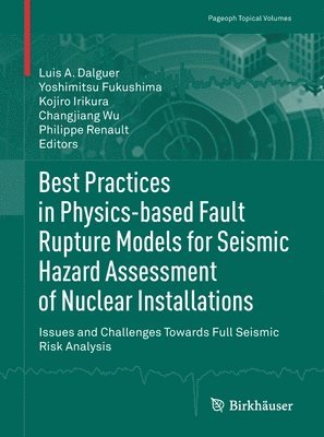 bokomslag Best Practices in Physics-based Fault Rupture Models for Seismic Hazard Assessment of Nuclear Installations