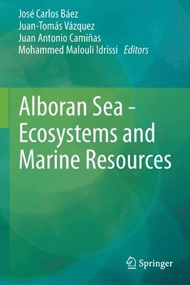bokomslag Alboran Sea - Ecosystems and Marine Resources