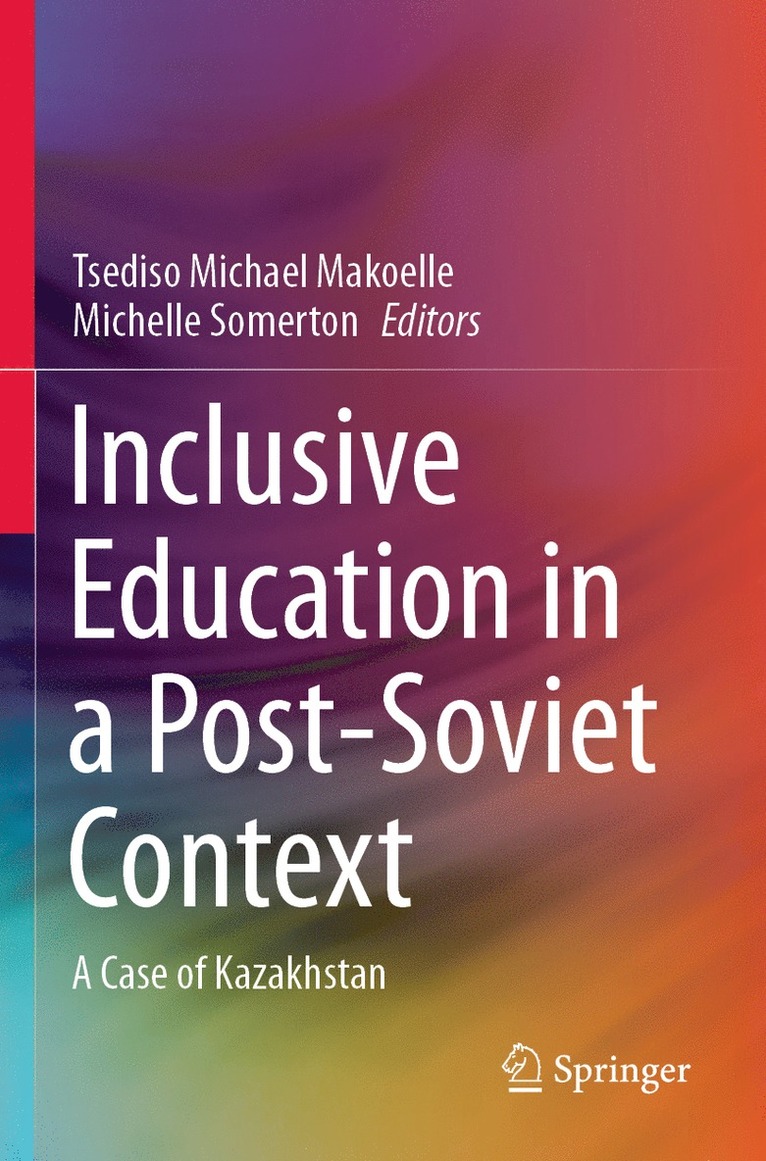 Tsediso Michael Makoelle, Michelle Somerton - Inclusive Education in a Post-Soviet Context, Häftad