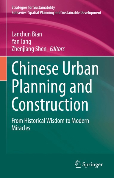 Lanchun Bian, Yan Tang, Zhenjiang Shen - Chinese Urban Planning and Construction, Inbunden