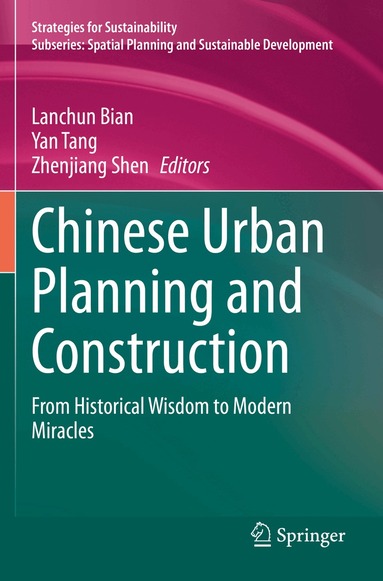 Lanchun Bian, Yan Tang, Zhenjiang Shen - Chinese Urban Planning and Construction, Häftad