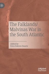 bokomslag The Falklands/Malvinas War in the South Atlantic