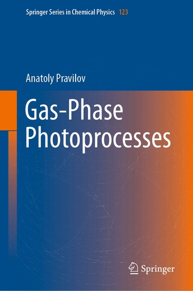 Anatoly Pravilov - Gas-Phase Photoprocesses, Inbunden
