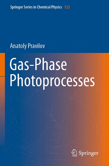 Anatoly Pravilov - Gas-Phase Photoprocesses, Häftad